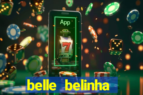 belle belinha privacy nudes